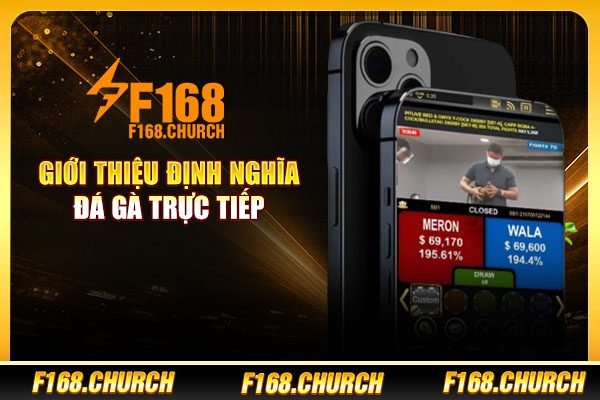 Giới thiệu định nghĩa đá gà trực tiếp