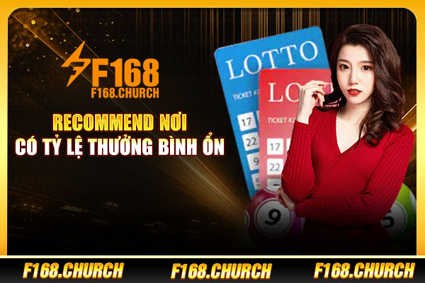 Recommend nơi có tỷ lệ thưởng bình ổn